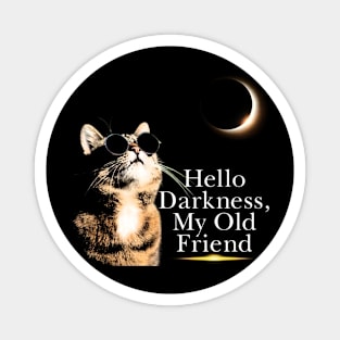 Eclipse Cat - Hello Darkness My Old Friend Magnet